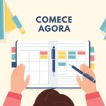 Vista superior de caderno aberto com planejamento colorido sendo preenchido por uma pessoa, rodeado por livros, caneta, marca-texto e xícara de café; no topo está escrito “COMECE AGORA”.